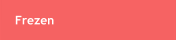 Frezen
