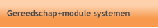 Gereedschap+module systemen